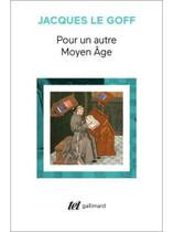 Pour un autre moyen âge Pour un autre moyen âge