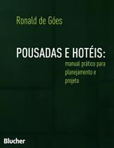 Pousadas e Hotéis - Manual Prático Para Planejamento e Projeto