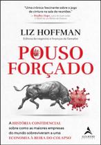 Pouso Forcado: a Historia Confidencial sobre Como as Maiores Empresas do mu
