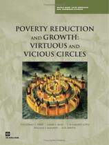 Poverty reduction and growth: virtuous and vicious circles