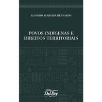 Povos indigenas e direitos territoriais - 01ed/21 - DEL REY LIVRARIA E EDITORA