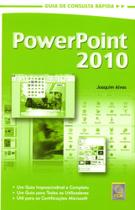 Powerpoint 2010 Guia de Consulta Rápida - FCA Powerpoint 2010 Guia de Consulta Rápida - FCA