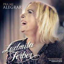 Pra Ludmila Ferber - Pra Me Alegrar - CD - Som Livre