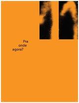 Pra Onde Agora: Zine Novas Frequências