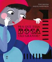 Pra Que Essa Boca Tão Grande