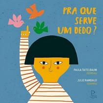 Pra Que Serve Um Dedo (Brochura)