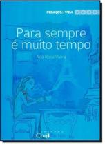 Pra Sempre É Muito Tempo - Vol.4 - Coleção Pedaços de Vida - COMPACTOS Pra Sempre É Muito Tempo - Vol.4 - Coleção Pedaços de Vida - COMPACTOS