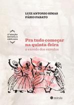 Pra Tudo Começar Na Quinta-feira