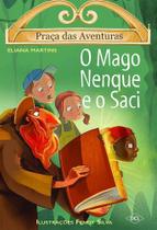 Praça Das Aventuras - O Mago Nenque e o Saci