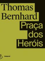 Praça dos heróis - TEMPORAL EDITORA Praça dos heróis - TEMPORAL EDITORA