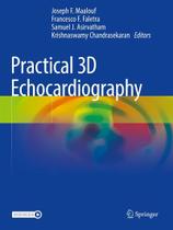 PRACTICAL 3D ECHOCARDIOGRAPHY, Autor: MAALOU / MAALOUF - SPRINGER NATURE (IMPORT) 2024