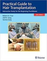 Practical guide to hair transplantation