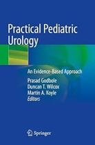 Practical Pediatric UROLOGIA, Autor: GODBOLE / Prasad Godbole Duncan T. Wilcox Martin A. Koyle Practical Pediatric UROLOGIA, Autor: GODBOLE / Prasad Godbole Duncan T. Wilcox Martin A. Koyle