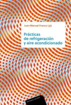 Prácticas de Refrigeración Y Aire Acondicionado - Reverté Prácticas de Refrigeración Y Aire Acondicionado - Reverté