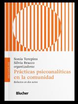 Prácticas Psicoanalíticas En La Comunidad - Histórias En Dos Años