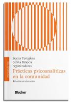 Prácticas Psicoanalíticas en la Comunidad: Relactos en dos Actos Prácticas Psicoanalíticas en la Comunidad: Relactos en dos Actos