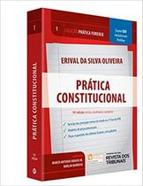 Prática Constitucional - Coleção Prática Forense. Volume 1