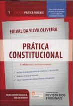 Prática Constitucional - Vol.1 - Coleção Prática Forense