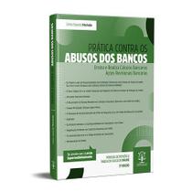 Pratica Contra Os Abusos Dos Banco - 2 Edição
