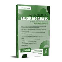 Pratica Contra Os Abusos Dos Banco - 2 Edição Pratica Contra Os Abusos Dos Banco - 2 Edição