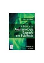 Prática da Anestesiologia Baseada em Evidência - ELSEVIER