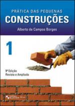 Prática das pequenas construções - vol. 1