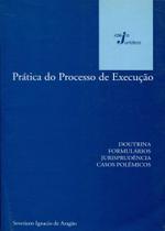 Prática do Processo de Execução - Idéia Jurídica