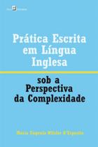 Prática escrita em língua inglesa sob a perspectiva da complexidade