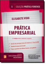 Prática Forense: Prática Empresarial - Vol.5 Prática Forense: Prática Empresarial - Vol.5