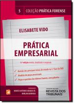 Prática Forense: Prática Empresarial - Vol.5
