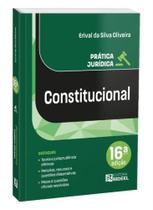 Prática Jurídica Constitucional - 16ª Edição Prática Jurídica Constitucional - 16ª Edição