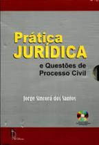 Prática Jurídica e Questões de Processo Civil