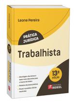 Prática Jurídica Trabalhista - 13ª Edição - 39º Exame de Ordem