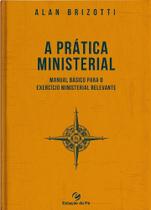 Prática Ministerial, A