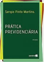 Prática Previdenciária - 3ª Ed. 2017