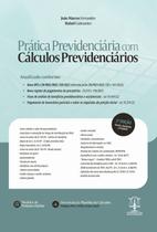 PRÁTICA PREVIDENCIÁRIA COM CÁLCULOS PREVIDENCIÁRIOS - 2ª EDIÇÃO - Editora Imperium