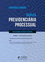Pratica Previdenciaria Processual Nos Juizados Especiais Federais - 6ª Edição 2024 Juspodivm
