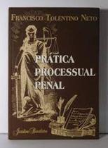 Pratica processual penal - JURIDICA BRASILEIRA