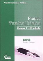 Pratica Trabalhista - 2 Vols. - 2a Ed. 2009