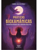 Práticas bioxamânicas