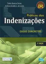 Praticas Das Indenizações - Casos Concretos 3ºED.