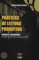 Práticas de leitura produtiva: textos e contextos (sociedade, ensino e arte na contemporaneidade)