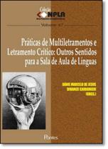 Praticas de Multiletramentos e Letramento Crítico: Outros Sentidos Para a Sala de Aula de Línguas - Vol.47 - Coleção Npl - PONTES