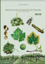 Práticas de Sanidade da Videira - Agrobook Práticas de Sanidade da Videira - Agrobook