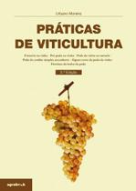 Práticas de Viticultura - 3ª Edição - Agrobook