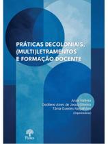 Práticas decoloniais, (multi)letramentos e formação docente - PONTES EDITORES Práticas decoloniais, (multi)letramentos e formação docente - PONTES EDITORES