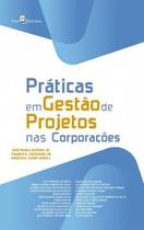 Práticas em Gestão de Projetos nas Corporações