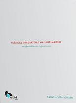 Praticas integrativas de enfermagem Praticas integrativas de enfermagem