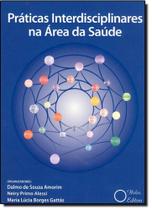Práticas Interdisciplinares na Área da Saúde - HOLOS Práticas Interdisciplinares na Área da Saúde - HOLOS