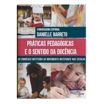 Práticas Pedagógicas e Sentidos da Docência - CONQUISTA EDITORA